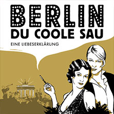 Berlin, Du Coole Sau!