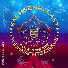 SACHSENPALAST - Der besondere Zirkus